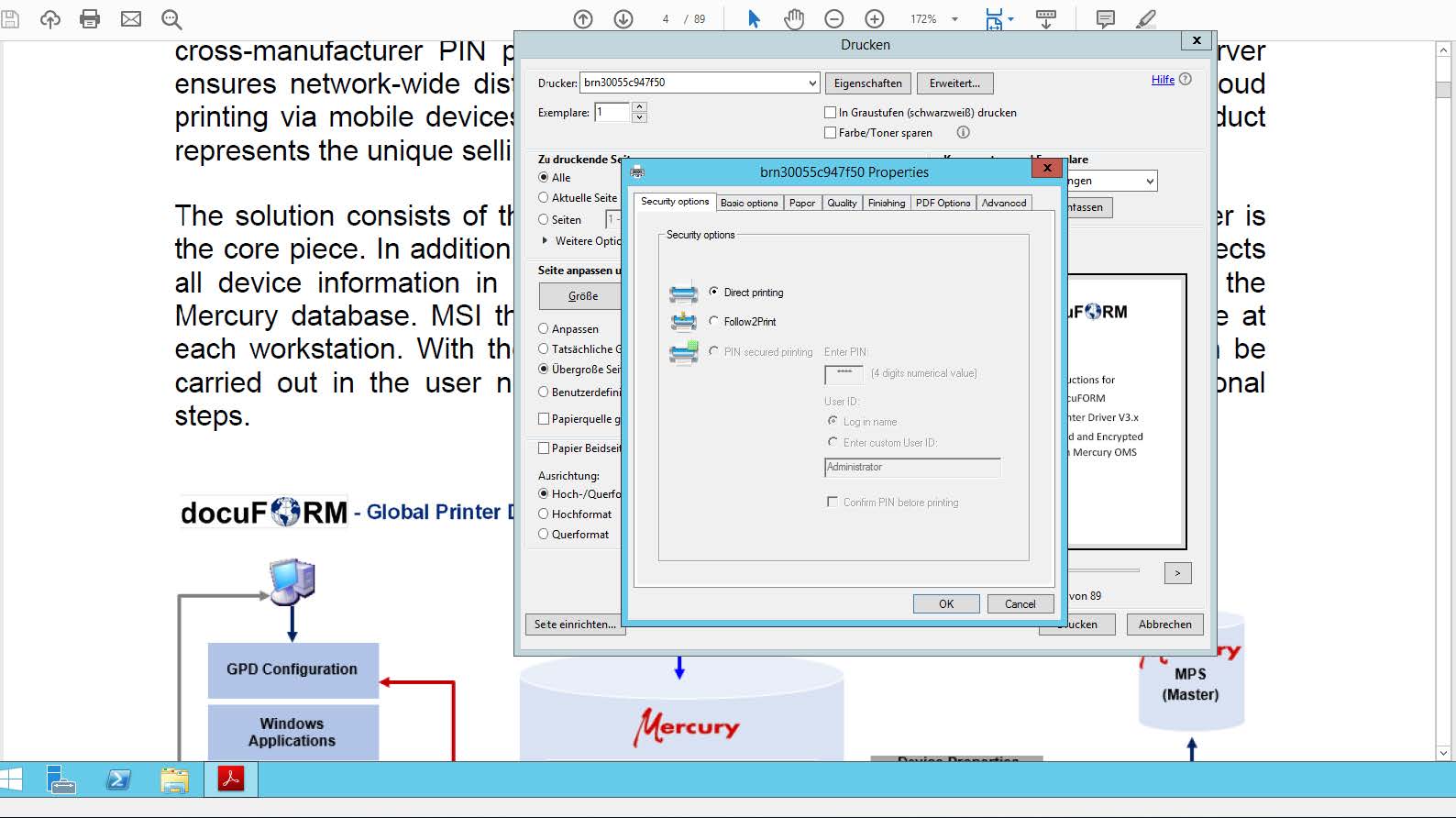 Printing with the docuFORM GPD does not differ from the usual printing from a Windows application.