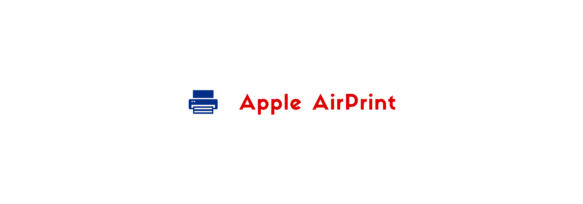 AirPrint is an Apple technology that helps you create full-quality printed output without the need to download or install drivers.